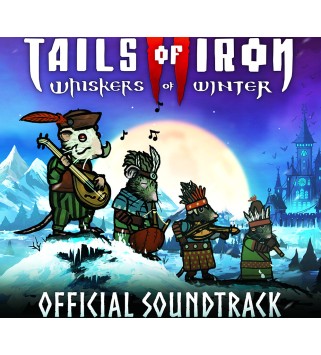 Tails of Iron 2: Whiskers of Winter - Digital Official Soundtrack Steam Key GLOBAL